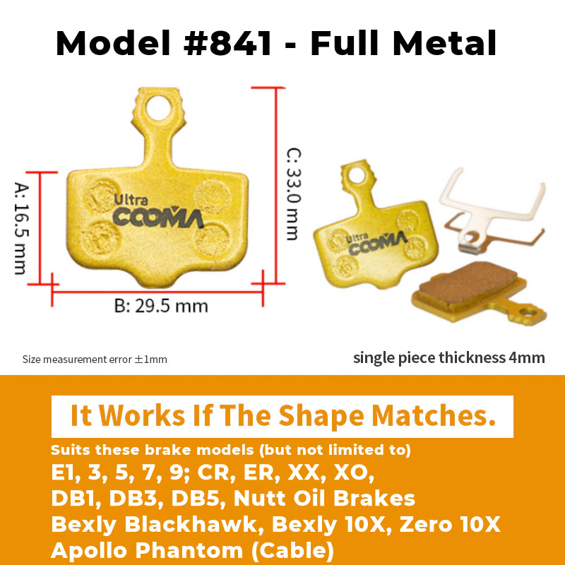 Model 841 Full Metal brake Pads for Bexly Blackhawk (Cable Activated), Bexly 10X, Zero 10X & Apollo Phantom. 33mm total height. 16.5mm height of brake pad section. 29.5mm wide. Single piece thickness 4mm. For enhanced durability, especially in wet or muddy conditions.