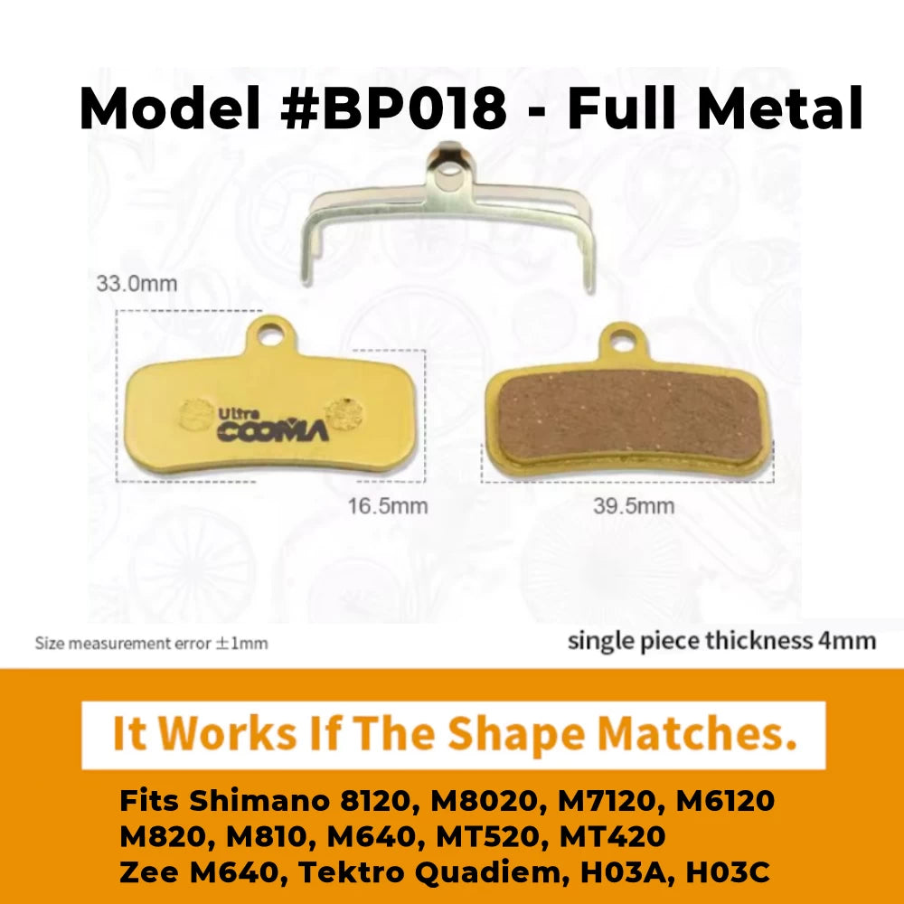 Model #BP018 Full metal brake pads for Shimano 8120, M8020, M712, M6120, M820, M810, M640, MT520, MT420, Zee M640, Tektro Quadiem, H03A, H03C