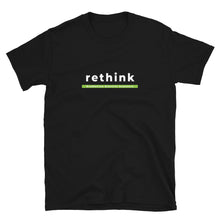 Load image into Gallery viewer, T-shirt: rethink (Black Short-Sleeve Unisex T-Shirt)
